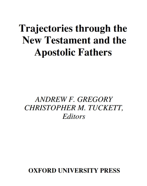Book Trajectories through the New Testament and the Apostolic Fathers free