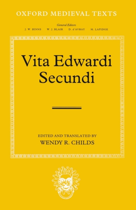 Book Vita Edwardi Secundi: The Life of Edward the Second (Oxford Medieval Texts) free