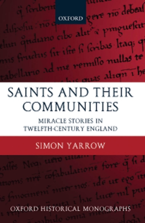 Book Saints and Their Communities: Miracle Stories in Twelfth-Century England (Oxford Historical Monographs) free