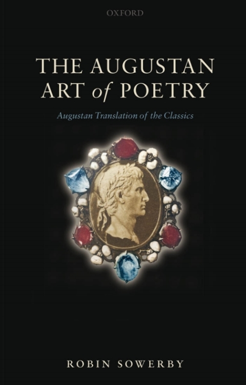 Book The Augustan Art of Poetry: Augustan Translation of the Classics free