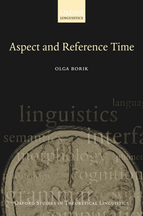 Book Aspect and Reference Time (Oxford Studies in Theoretical Linguistics Book 13) free
