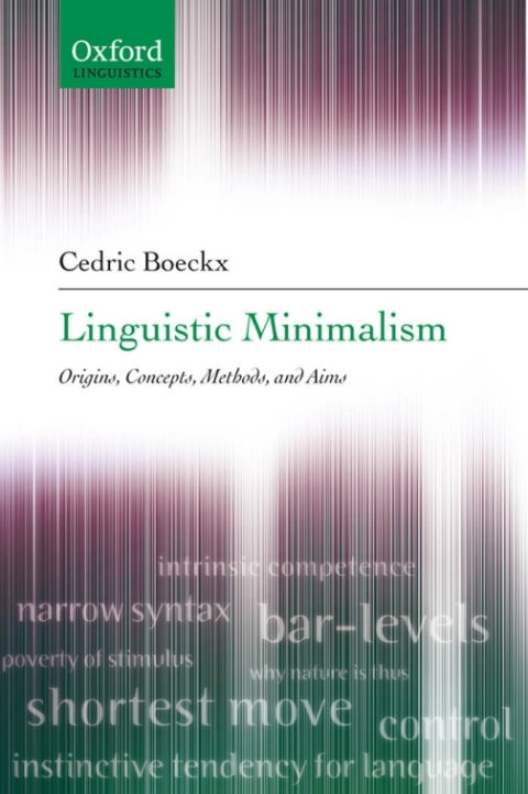 Book Linguistic Minimalism: Origins, Concepts, Methods, and Aims (Oxford Linguistics) free