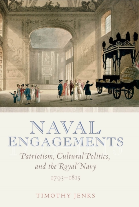 Book Naval Engagements: Patriotism, Cultural Politics, and the Royal Navy 1793-1815 free