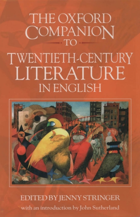 Book The Oxford Companion to Twentieth-Century Literature in English free