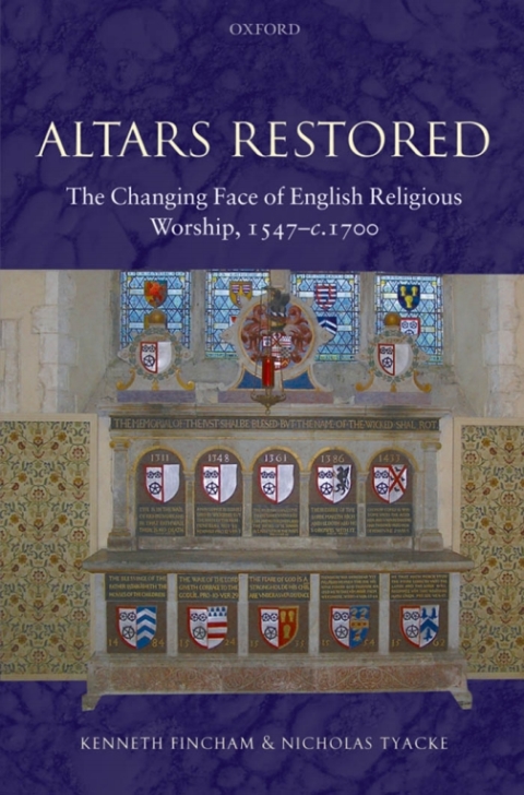Book Altars Restored: The Changing Face of English Religious Worship, 1547-c.1700 free