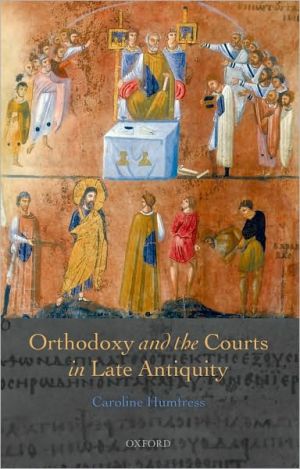 Book Orthodoxy and the Courts in Late Antiquity free