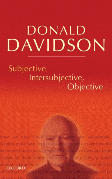 Book Subjective, Intersubjective, Objective: Philosophical Essays Volume 3 (The Philosophical Essays of Donald Davidson (5 Volumes)) free