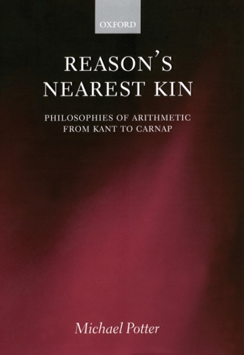 Book Reason's Nearest Kin: Philosophies of Arithmetic from Kant to Carnap free