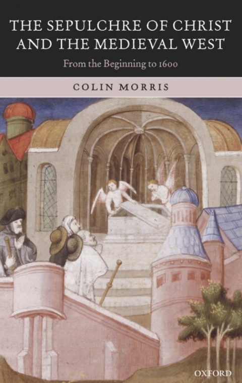 Book The Sepulchre of Christ and the Medieval West free