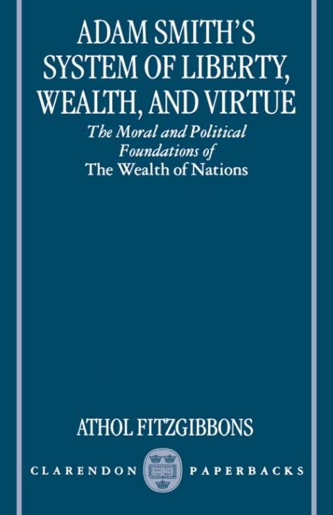 Book Adam Smith's System of Liberty, Wealth, and Virtue free