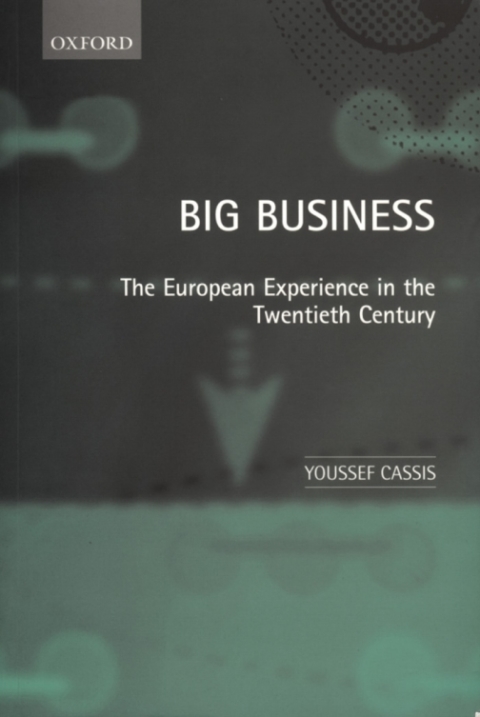 Book Big Business : The European Experience in the Twentieth Century free