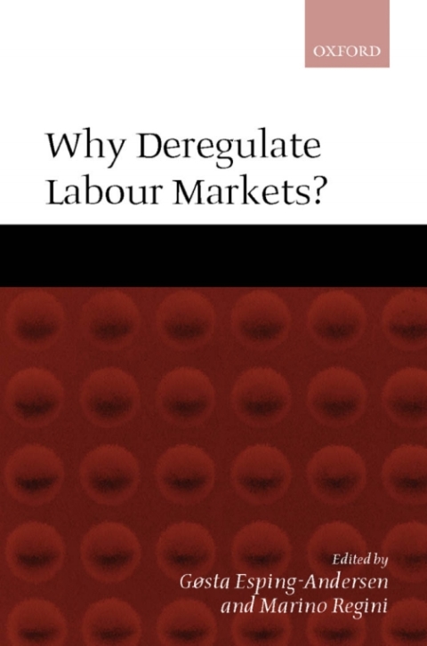 Book Why Deregulate Labour Markets? free