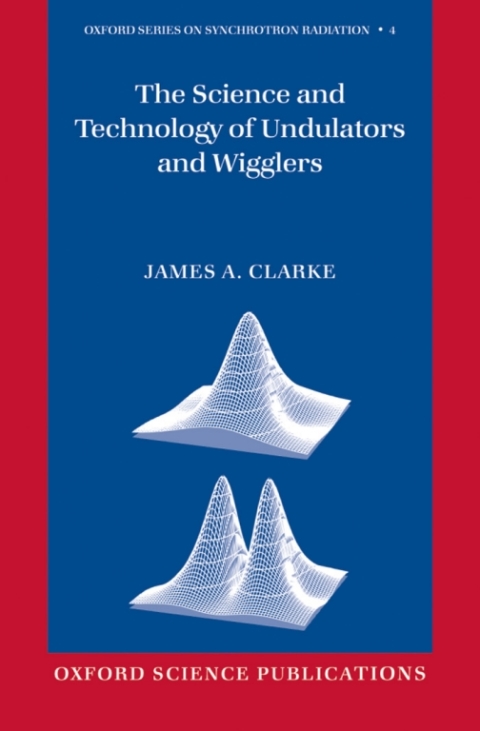 Book The Science and Technology of Undulators and Wigglers free
