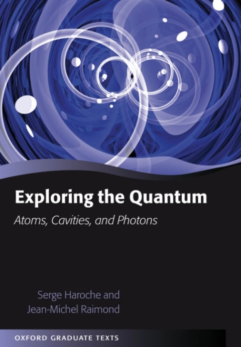 Book Exploring the Quantum: Atoms, Cavities, and Photons (Oxford Graduate Texts) free