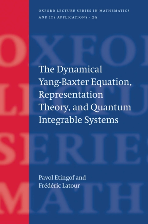 Book The Dynamical Yang-Baxter Equation, Representation Theory, and Quantum Integrable Systems free