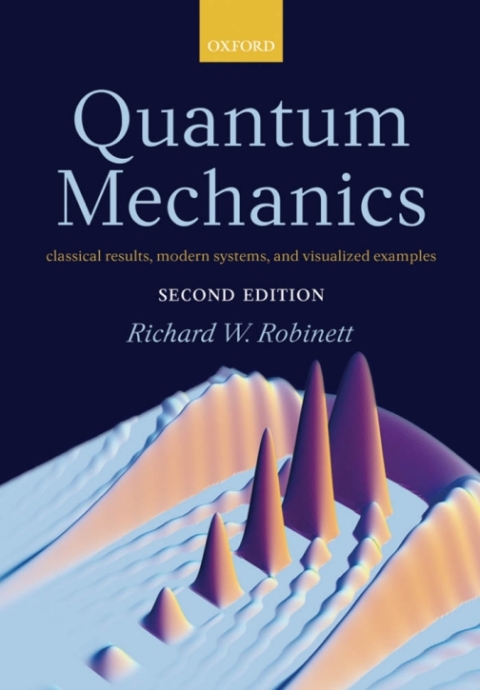 Book Quantum Mechanics: Classical Results, Modern Systems, and Visualized Examples free