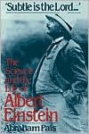 Book Subtle Is The Lord: The Science And Life Of Albert Einstein free
