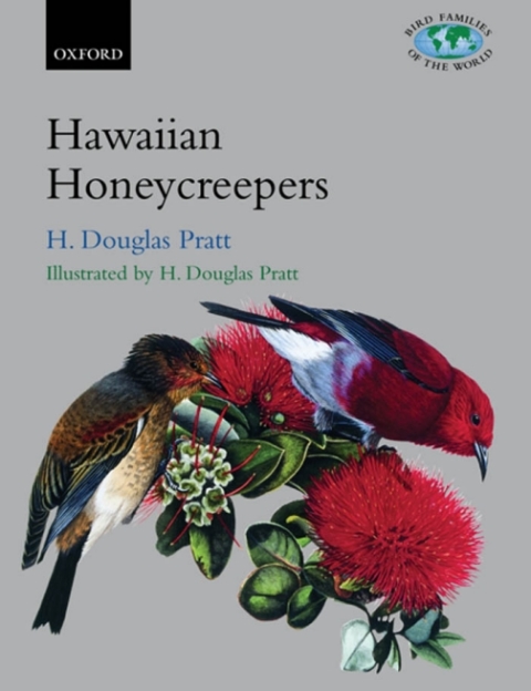 Book The Hawaiian Honeycreepers: Drepanidinae (Bird Families of the World Book 13) free