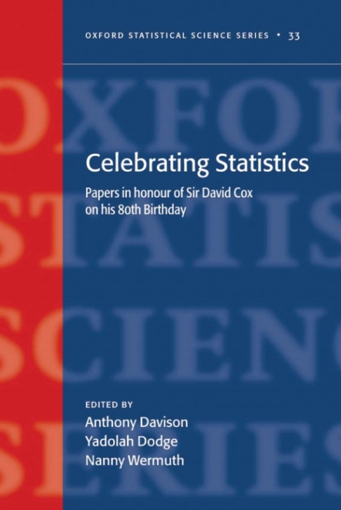 Book Celebrating Statistics: Papers in honour of Sir David Cox on his 80th birthday (Oxford Statistical Science Series Book 33) free