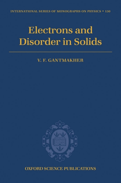 Book Electrons and Disorder in Solids (International Series of Monographs on Physics Book 130) free