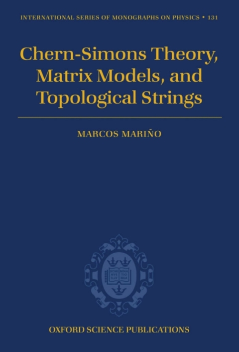 Book Chern-Simons Theory, Matrix Models, and Topological Strings free