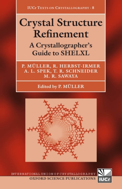 Book Crystal Structure Refinement: A Crystallographer's Guide to SHELXL (International Union of Crystallography Texts on Crystallography Book 8) free