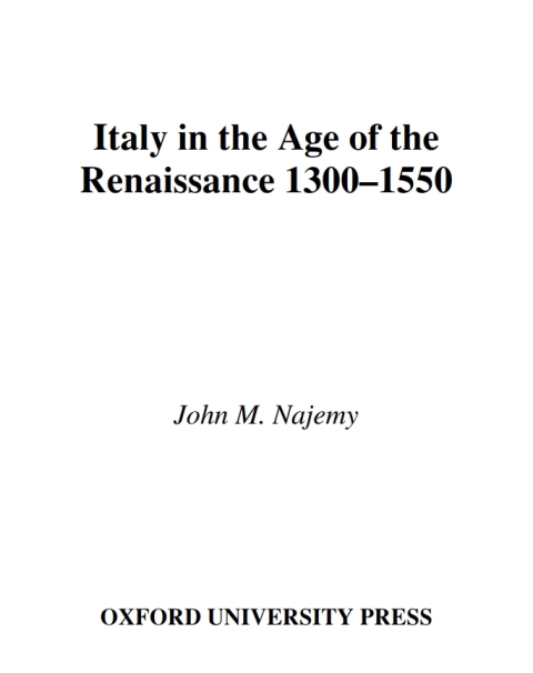 Book Italy in the Age of the Renaissance: 1300-1550 (Short Oxford History of Italy) free