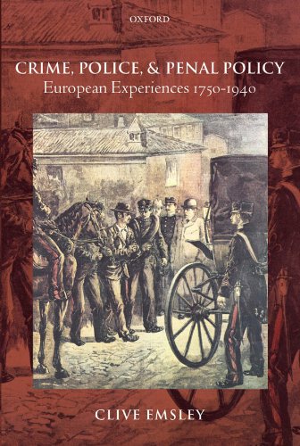 Book Crime, Police, and Penal Policy: European Experiences 1750-1940 free