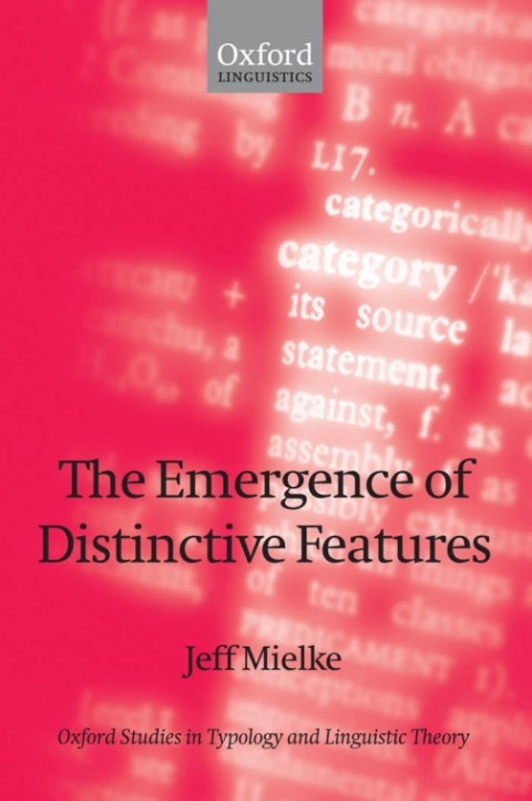 Book The Emergence of Distinctive Features (Oxford Studies in Typology and Linguistic Theory) free
