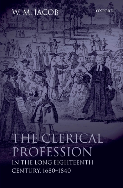Book The Clerical Profession in the Long Eighteenth Century, 1680-1840 free