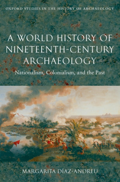 Book A World History of Nineteenth-Century Archaeology free