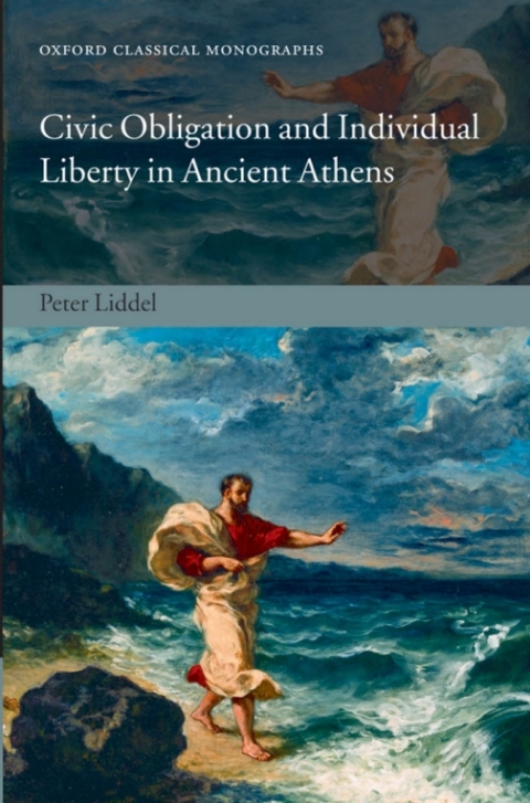 Book Civic Obligation and Individual Liberty in Ancient Athens (Oxford Classical Monographs) free