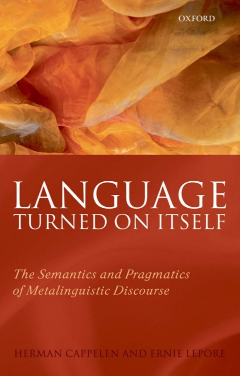 Book Language Turned on Itself: The Semantics and Pragmatics of Metalinguistic Discourse free
