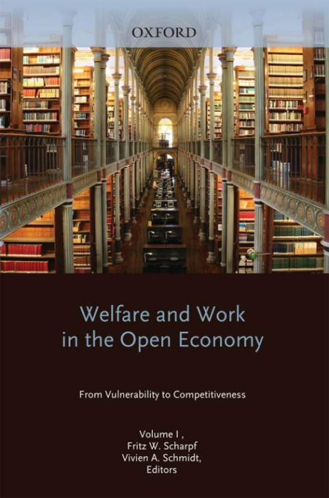 Book Welfare and Work in the Open Economy: Volume I: From Vulnerability to Competitiveness (Welfare & Work in the Open Economy Book 1) free