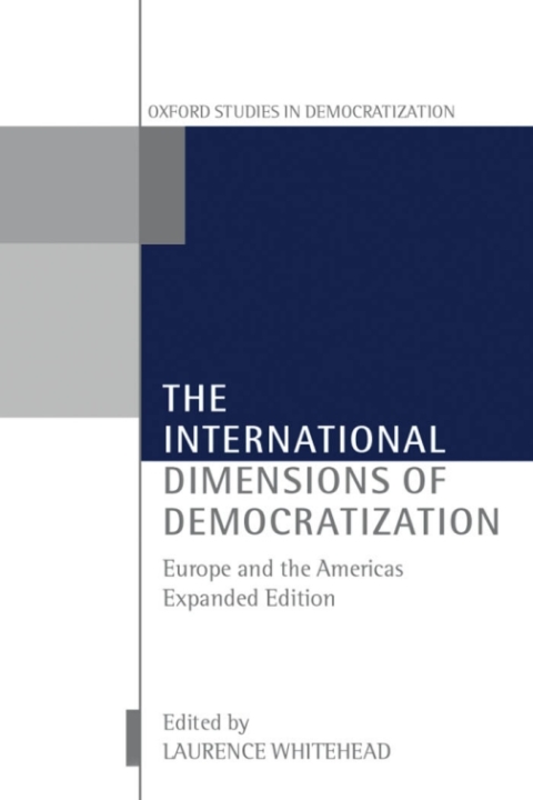 Book The International Dimensions of Democratization: Europe and the Americas (Oxford Studies in Democratization) free