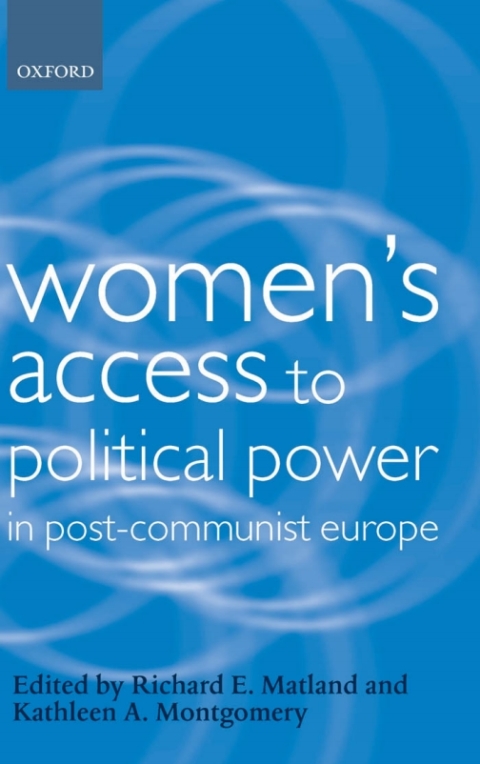 Book Women's Access to Political Power in Post-Communist Europe free