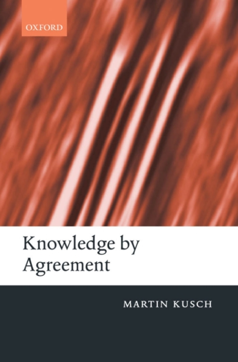 Book Knowledge by Agreement: The Programme of Communitarian Epistemology free