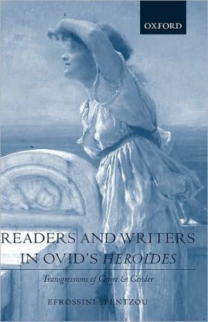 Book Readers and Writers in Ovid's Heroides: Transgressions of Genre and Gender free