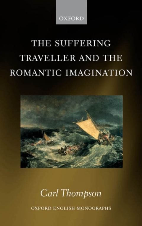 Book The Suffering Traveller and the Romantic Imagination (Oxford English Monographs) free