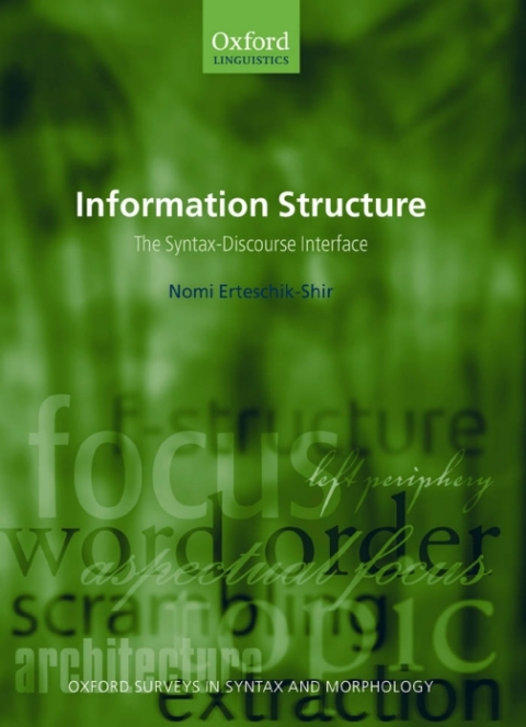 Book Information Structure: The Syntax-Discourse Interface (Oxford Surveys in Syntax & Morphology Book 3) free