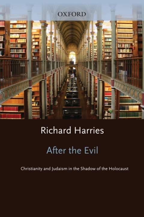 Book After the Evil: Christianity and Judaism in the Shadow of the Holocaust free
