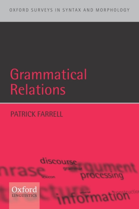 Book Grammatical Relations (Oxford Surveys in Syntax & Morphology Book 1) free
