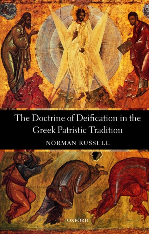 Book The Doctrine of Deification in the Greek Patristic Tradition (Oxford Early Christian Studies) free