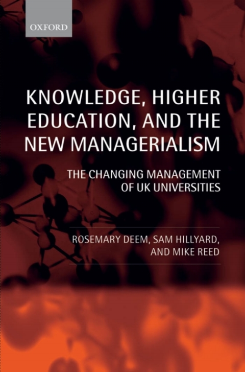 Book Knowledge, Higher Education, and the New Managerialism: The Changing Management of UK Universities free