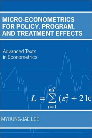 Book Micro-Econometrics for Policy, Program and Treatment Effects free
