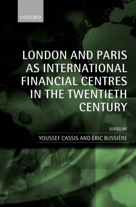 Book London and Paris as International Financial Centres in the Twentieth Century free