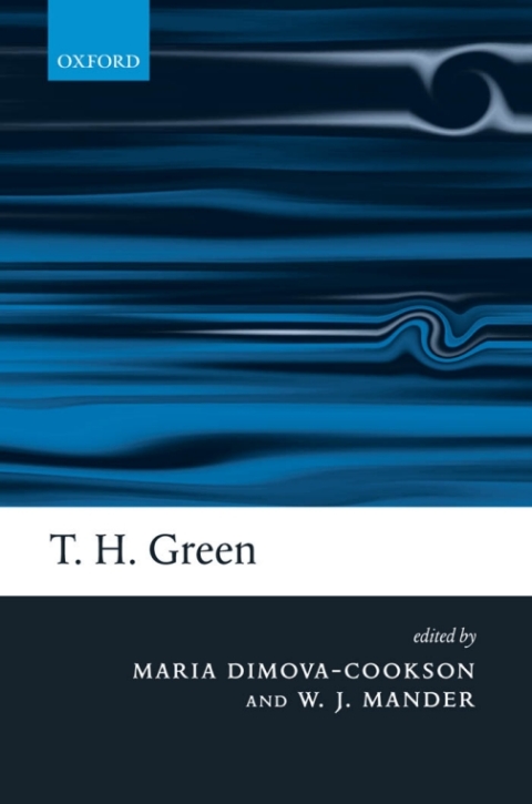 Book T. H. Green: Ethics, Metaphysics, and Political Philosophy free