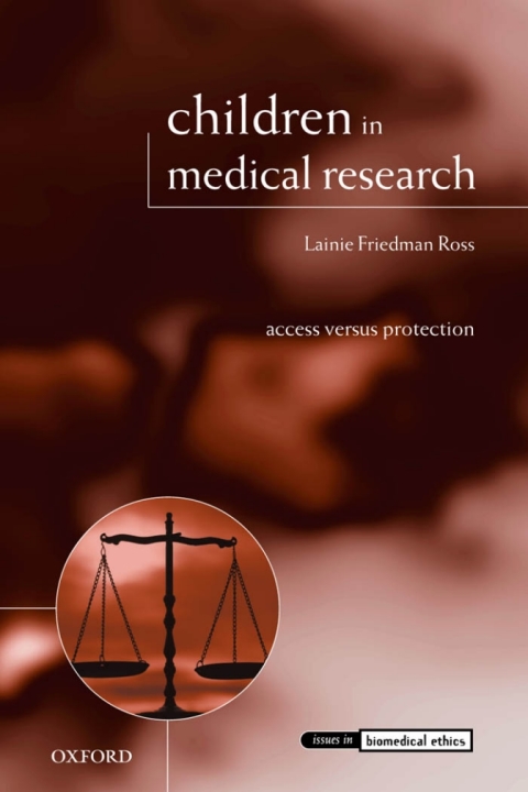 Book Children in Medical Research: Access versus Protection (Issues in Biomedical Ethics) free