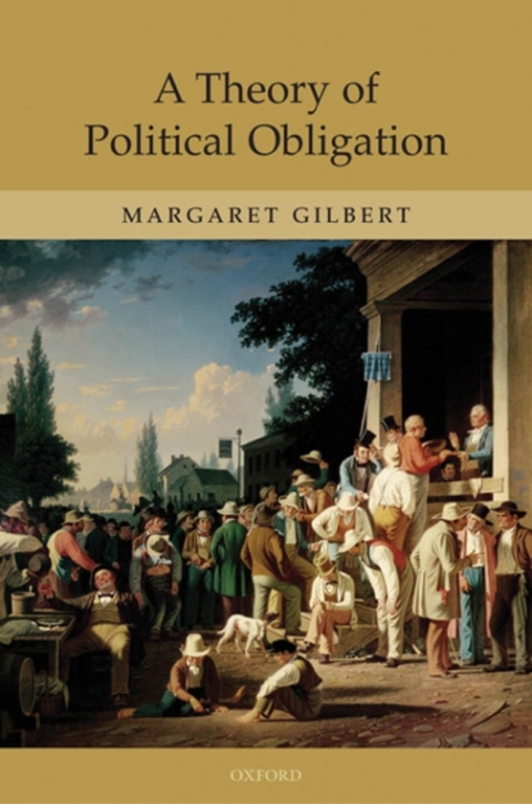Book A Theory of Political Obligation: Membership, Commitment, and the Bonds of Society free