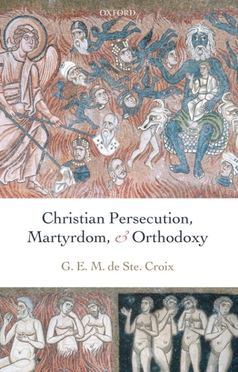 Book Christian Persecution, Martyrdom, and Orthodoxy free